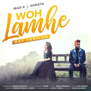 Woh Lamhe Rap (feat. Shweta Rokade)