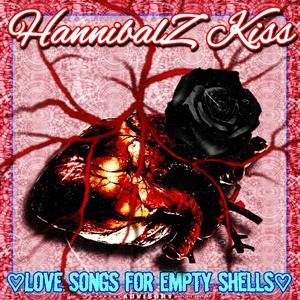 Love Songs For Empty Shells (Explicit)