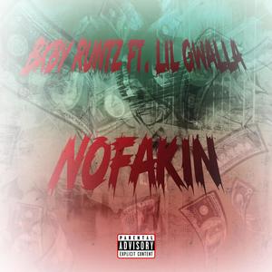 NoFakin (feat. Lil Gwalla) (Explicit)