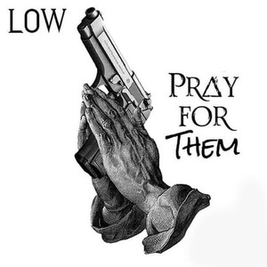 PRAY FOR THEM (Explicit)