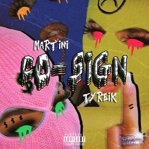 CO-SIGN (feat. Tyreik) [Explicit]