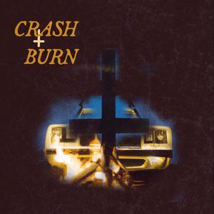 Crash + Burn (Explicit)