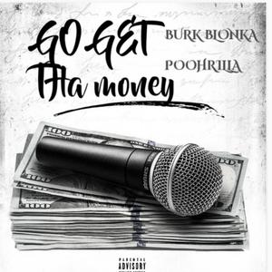 GO GET THA $$ (Explicit)