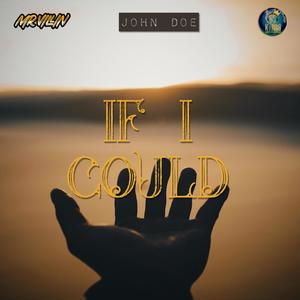 If I Could(feat. John Doe & KALFO) (Explicit)