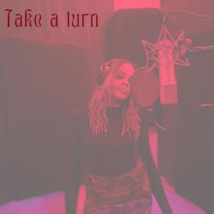 Take a Turn (Explicit)