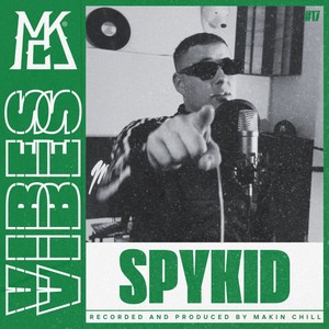 SPYKID || MAKIN CHILL VIBES #17