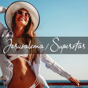 Jerusalema / Superstar (Deep House Relax)