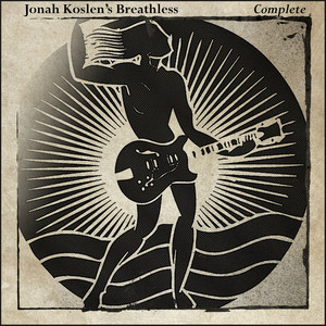 Jonah Koslen's Breathless Complete