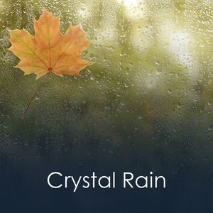 Crystal Rain