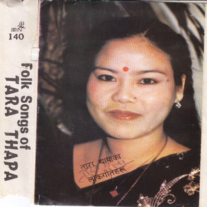 Folk Songs of Tara Thapa