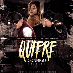 Quiere Conmigo (Remix)