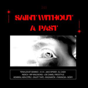SAINT WITHOUT A PAST (Explicit)