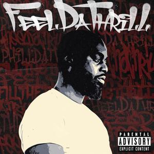 FeelDaThrill (Explicit)