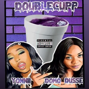 DOUBLECUPP(feat. Domo Dusse) (Explicit)