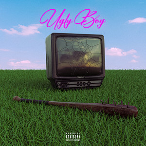 Ugly Boy (Explicit)