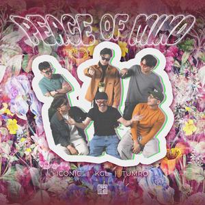 Peace of mind (feat. Tumro & Iconic|Explicit)