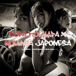 TODA MOLHADA x NOVINHA JAPONESA (Explicit)