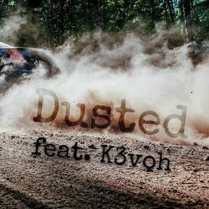 Dusted (feat. K3voh & Xanders.) (Explicit)