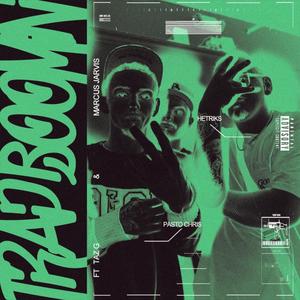 Trap Boomin (feat. Marcus Jarvis & Taz G) (Explicit)