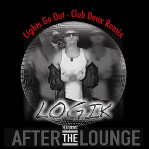 Lights Go Out (Club Deux Remix) [feat. After the Lounge]