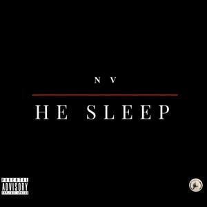 HE SLEEP (MAX BASS) (feat. X IAMDREWBEATZ) [Explicit]