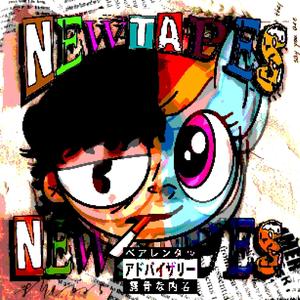 NEWTAPES (Explicit)