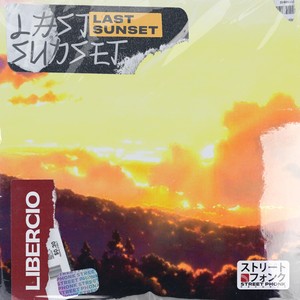 last sunset (Explicit)