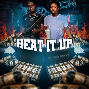 Heat It Up(feat. Kokujin Tensai) (Explicit)