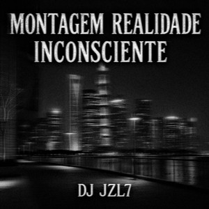 Montagem Realidade Inconsciente (Remastered 2025|Explicit)