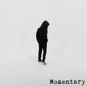 Momentary