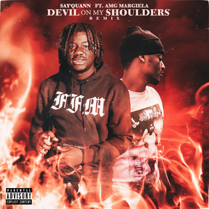 Devil On My Shoulders (Remix) [Explicit]