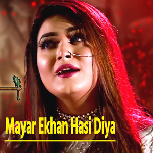 Mayar Ekhan Hasi Diya