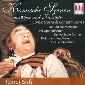 Vocal Recital: Suss, Reiner -Albert Lortzing / Domenico Cimarosa /Johann Adolf Hasse /Karl Ditters v