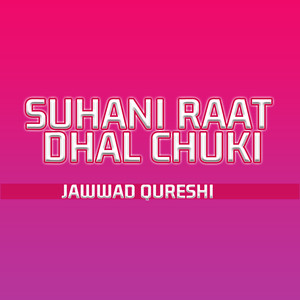 Suhani Raat Dhal Chuki