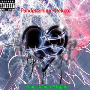 Pandemonium Deluxe (Explicit)