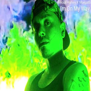I'm On My Way (Explicit)