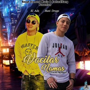 Vacilar Namás (Explicit)