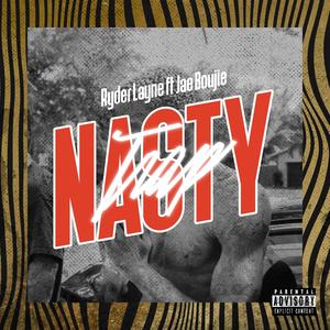 Nasty (feat. Jae Boujie) [Explicit]