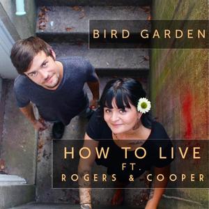 How to Live (feat. Rogers & Cooper) [Explicit]