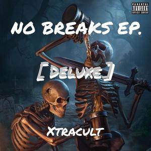 NO BREAKS EP. (DELUXE) [Explicit]