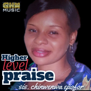 Higher level praise