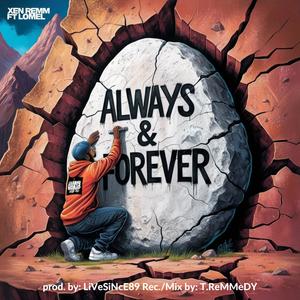 Always & Forever (feat. Lomel) [Explicit]