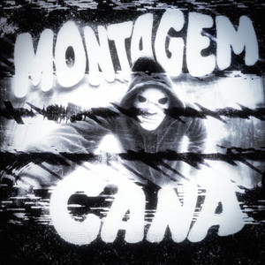 MONTAGEM CANA