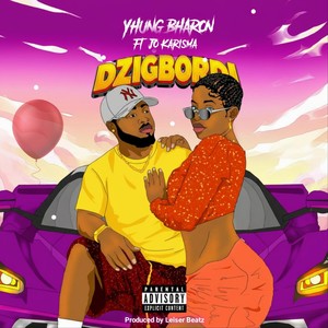 Dzigbordi (feat. Jo Karisma) (Explicit)