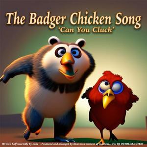 Badger Chicken Song