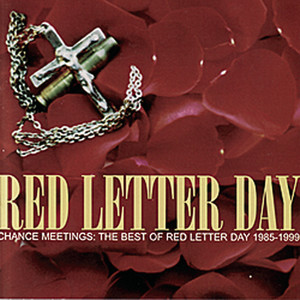 Chance Meetings: The Best of Red Letter Day 1985-1999