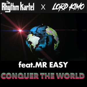 Conquer the World (The Lord Kimo Remix)