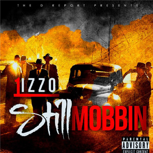 Still Mobbin (Explicit)