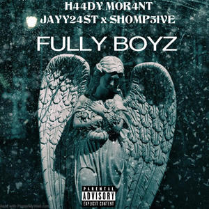 Fully boys (feat. Jayy24st & SHOMP5IVE) [Explicit]