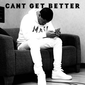 Cant get better (feat. Unfoonk) [Explicit]